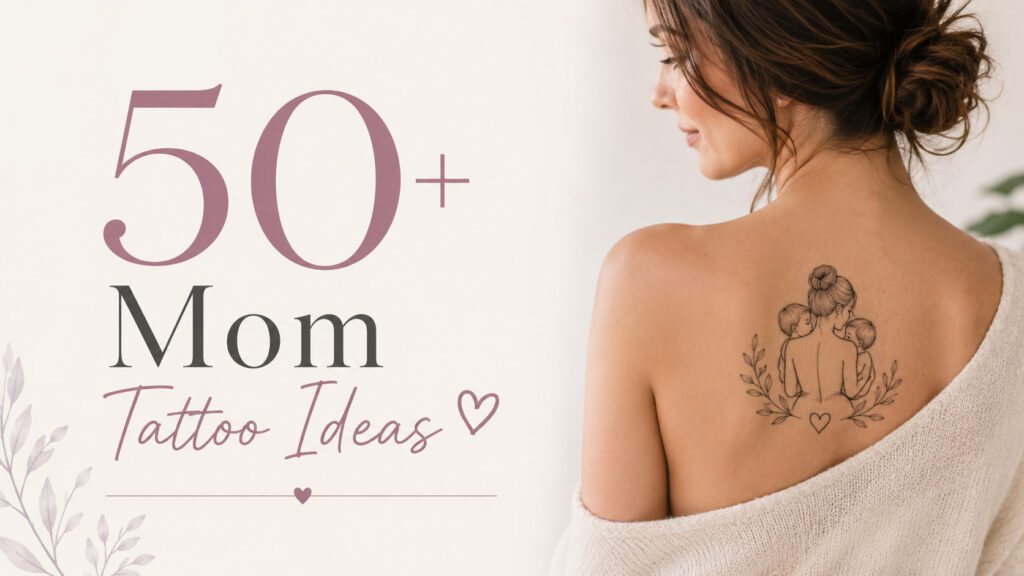 Mom Tattoo Ideas
